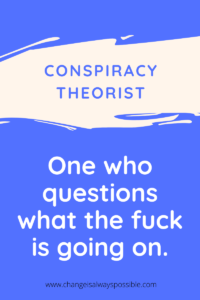 conspiracy theorist