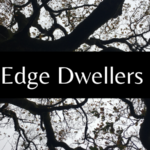 Edge Dwellers
