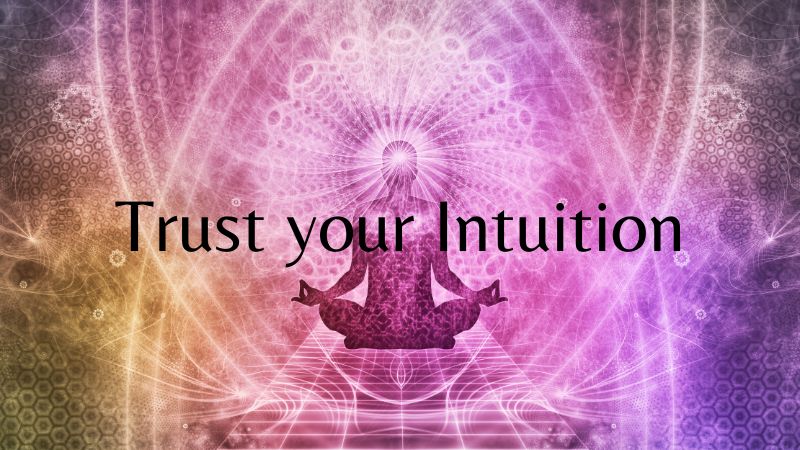 trust your intuition